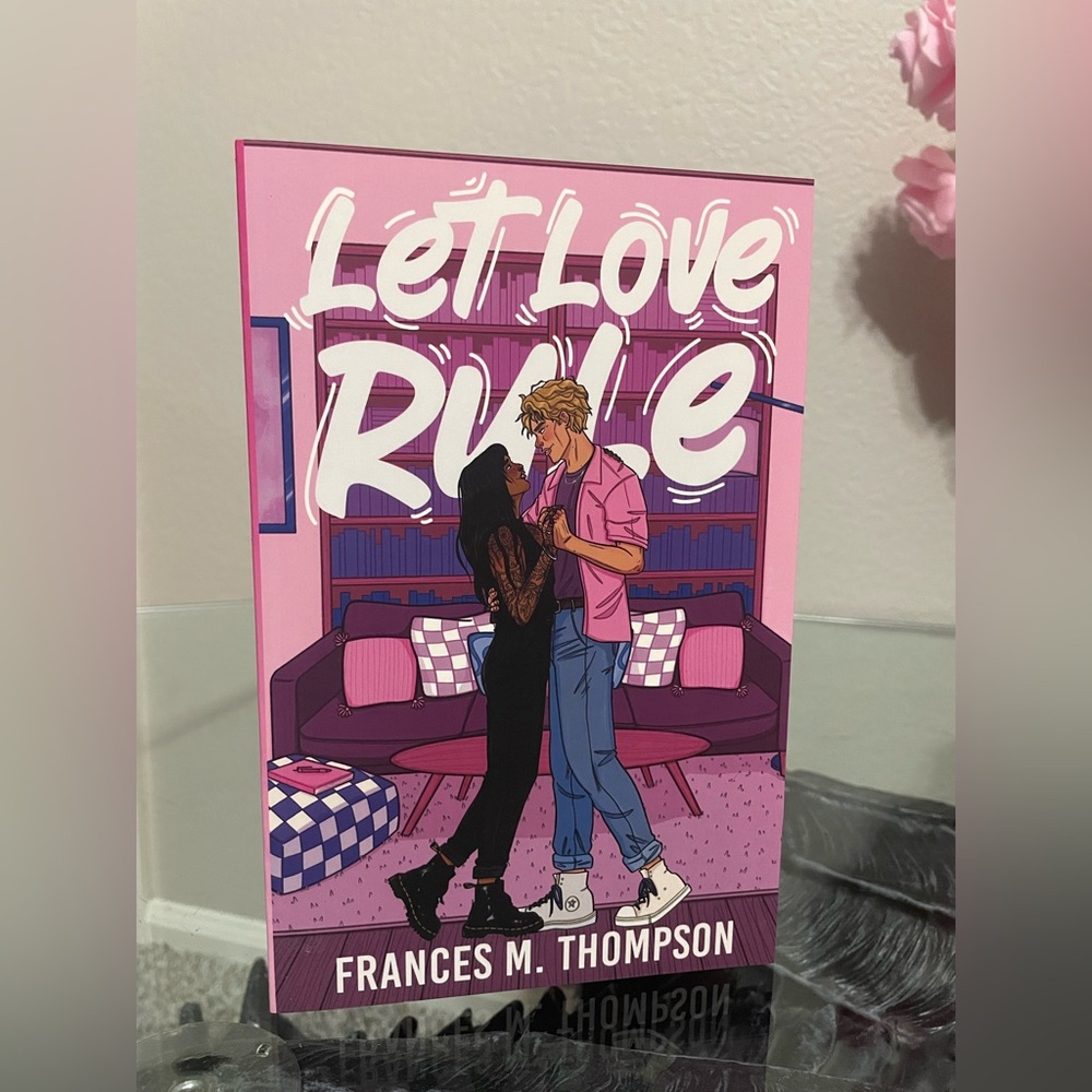 Let Love Rule SIGNED (Hello Lovely Special Edition) by Frances M. Thompson